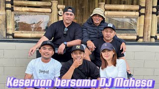 KESERUAN BERSAMA DJ MAHESA DI KANDANG PAK MANGKU SEKAAN🍃 || ADA RUMAH BAMBU 😍🏡