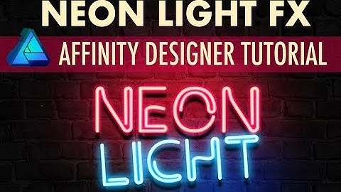 Affinity Designer Tutorial - Create a NEON LIGHT text effect style.