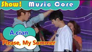 [HOT] A.cian(with.HighTeen) - Please, My Summer, 에이션(with.하이틴) - 여름아 부탁해 Show Music core 20160730