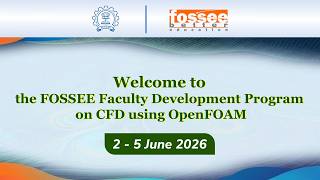 Faculty Development Program on CFD using OpenFOAM, Organised by FOSSEE, IIT Bombay - Day 1