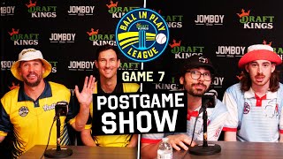 Postgame Show | Game 7 | Ball in Play League 2