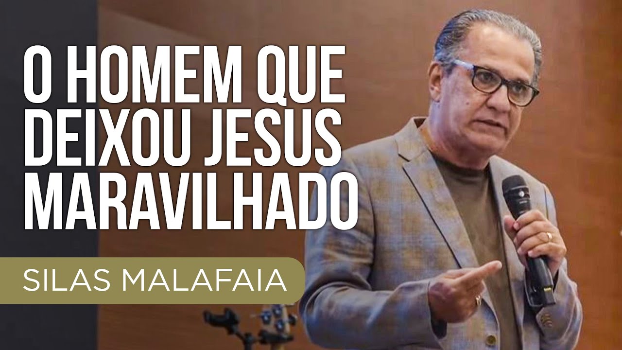 Pastor Silas Malafaia – O homem que deixou Jesus maravilhado