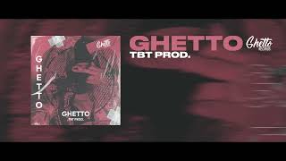 TBT prod. - Ghetto Resimi