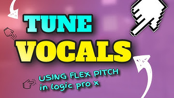 How to tune vocals using FLEX PITCH in Logic Pro X.