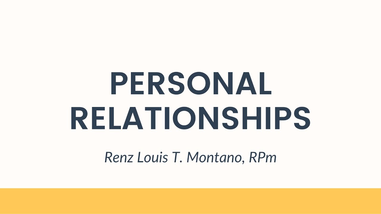 Outline Video Personal Relationships - Personal Development for Senior High School Students