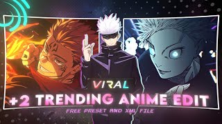 2 Viral Anime Edit Trending Anime Preset Alight Motion Xml And Preset File Link