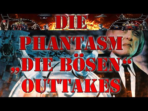 DIE - PHANTASM -"DIE BÖSEN" - OUTTAKES