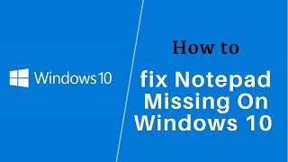 Famous How to Fix Notepad Missing on Windows 10 Profile
