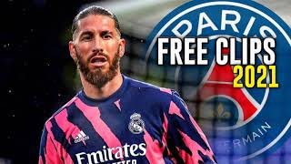 Sergio Ramos - Free Clips 2021 - No Watermark Best Defensive Skills 2022
