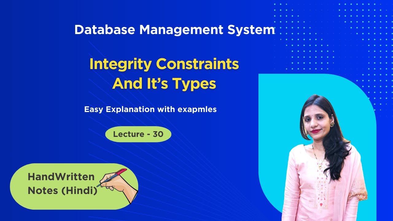 Lec-30 Integrity Constraints in DBMS with Examples - YouTube