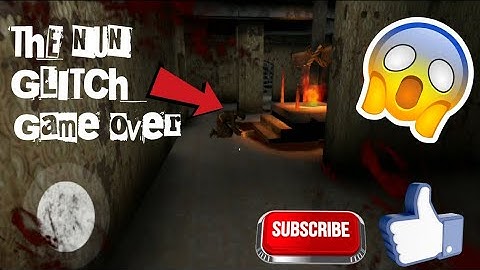 The Nun Glitch Game Over