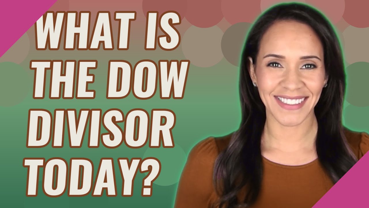 What is the Dow divisor today?