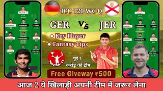 GER vs JER dream11 prediction | GER vs JER dream11 prediction today  | GER vs JER Prediction