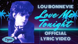 Lou Bonnevie - Love Me Tonight