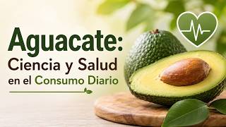Avocado: Science and Health in Daily Consumption
