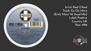Reel 2 Real - Go On Move (Erick More 94 Vocal Mix)