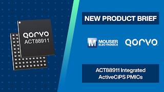 Qorvo ACT88911 Integrated 19 Voltage Rails PMIC: New Product Brief Qorvo ACT88911 Integrated 19 Voltage Rails PMIC: New Product Brief