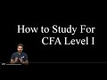 2019 how to study for cfa level i