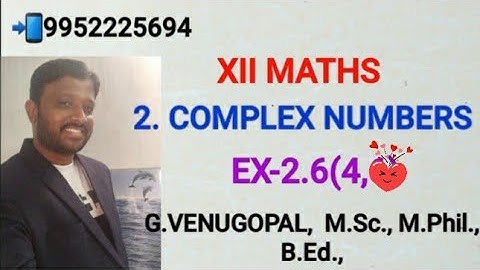 12th maths| exercise 2.6 Q no 4| chater 2 |complex numbers.