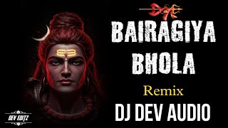 Bairagiya Bhola ( Remix ) Dj Dev Audio Mix Cg Dj Remix 2025 Bairagiya Bhola ( Remix ) Dj Dev Audio Mix Cg Dj Remix 2025