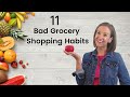 11 Bad Grocery Shopping Habits to STOP Today to Save Money