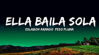 [1HOUR] Eslabon Armado, Peso Pluma - Ella Baila Sola (Letra / Lyrics) | The World Of Music