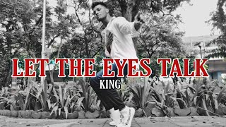 King - Let The Eyes Talk | Dance cover by Govind Mali Choreography