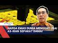 Harga Emas Dunia Naik usai AS-Iran Sepakat Damai, Kenapa Emas Domestik Masih Stagnan?