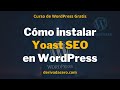 Como instalar y configurar el plugin Yoast SEO | Curso de WordPress #11