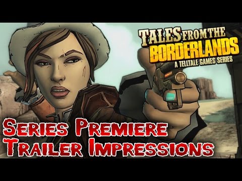 Tales From The Borderlands - Trailer Impressions/Talk