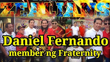 Daniel fernando ay member din ng isang fraternity  ( Zealians)