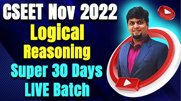 CSEET Nov 2022 Brahmastra LIVE Batch | CSEET Logical Reasoning Online Classes | Lecture 6