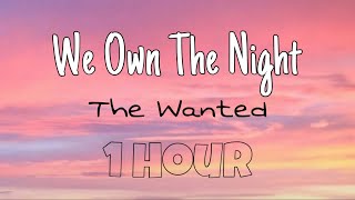Download Lagu The Wanted - We Own The Night (1 Hour) (Lyrics) MP3