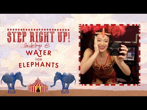 Step Right Up! Backstage at WATER FOR ELEPHANTS with Isabelle McCalla, Episode 1