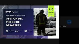 C38 DIPLOMADO GRATUITO DE GESTIÓN DEL RIESGO DE DESASTRES - SESIÓN 6