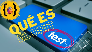 Pero...¿Qué es Unit Testing?