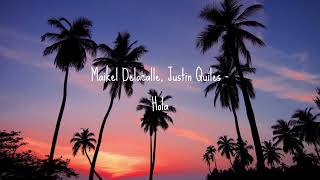 Maikel Delacalle, Justin Quiles - Hola