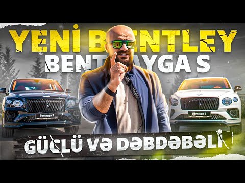 Yeni Bentley Bentayga S | Güclü və dəbdəbəli | AvtoBaz | Tural Yusifov