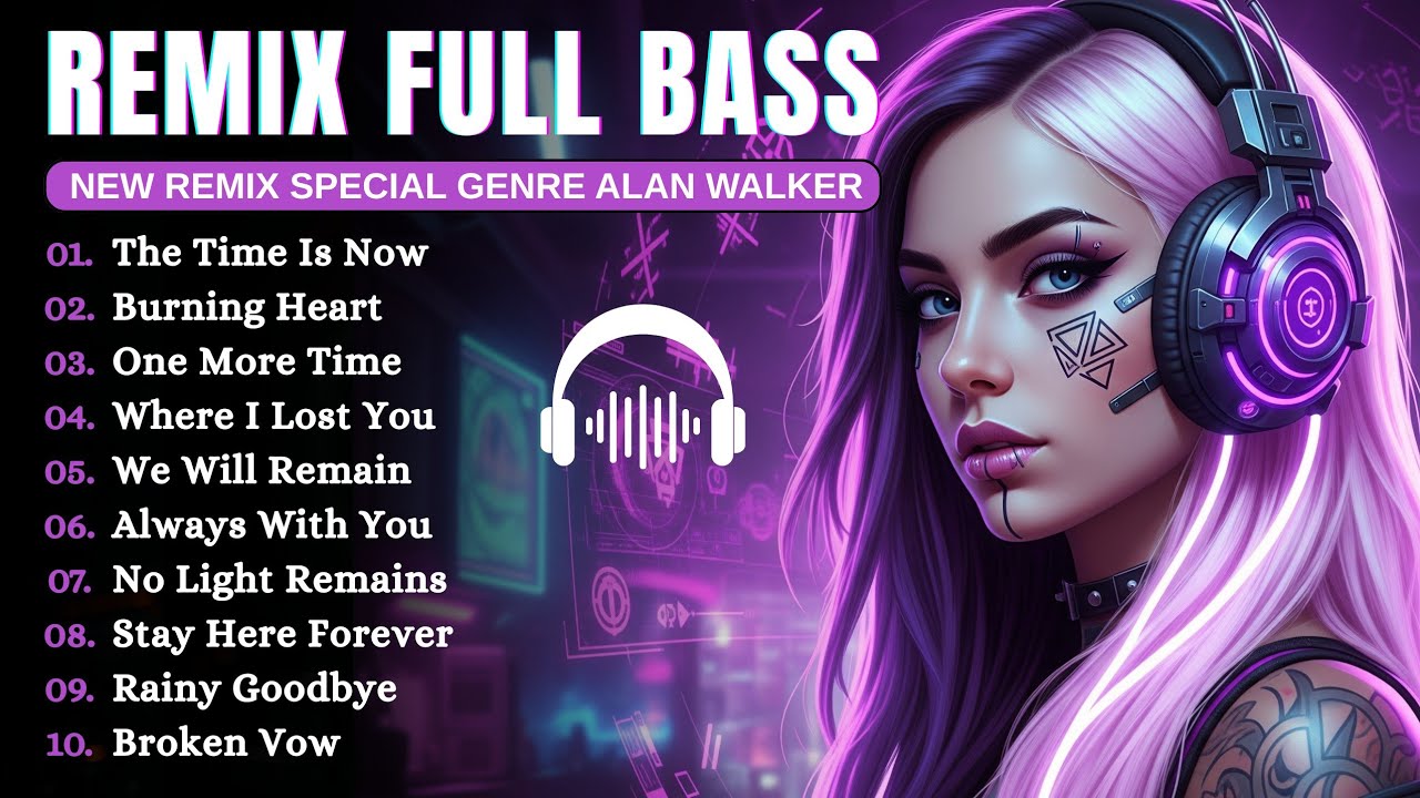Remix Full Bass || Full Album Alan Walker Style || Playlist 2025 #EDM​ #remix​ #chill​
