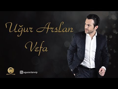 Uğur Arslan - Vefa