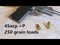 Handloading 45acp p 250 grain heavy bullets