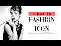 What is fashion icon  fashion nuage  what is fashion leader