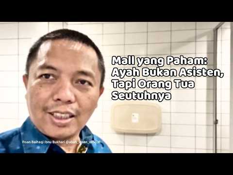 Baru Tau! Cuma 2 Mall di Indonesia yang ‘Percaya’ Ayah Bisa Ganti Popok