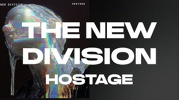Thew New Division  - Hostage (Official Visualizer)