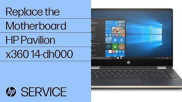 Replace the Motherboard | HP Pavilion x360 14-dh000 | HP