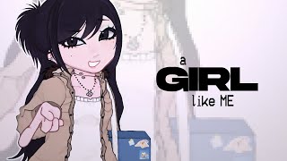 ❤️‍🔥 [] A GIRL LIKE ME