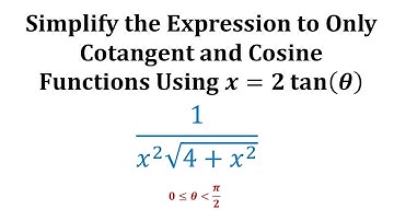 Simplify a Trigonometric Expression to Cotangent and Cosine by Performing a Substitution