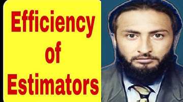 Efficiency of Estimators| Relative EFFICIENCY | Efficient Estimator | Efficiency |2024| Statistics
