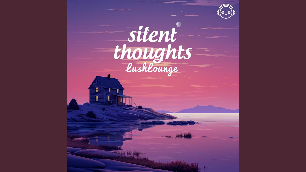 Watch Silent Thoughts on YouTube Watch Silent Thoughts on YouTube