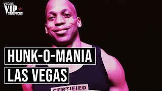 🔥 Hunk-o-mania: Las Vegas' Hottest Events